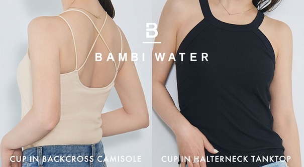 BAMBI WATER カップインバッククロスキャミソール / カップインホルターネックタンクトップが抽選で合計50名に当たる